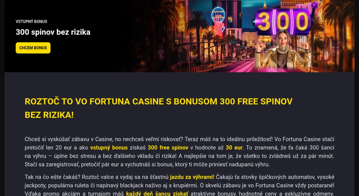 Vstupný casino bonus 300 free spinov bez rizika vo Fortuna Casine